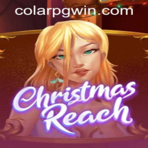 Discover the Magical World of ChristmasReach with colarpg PH Login